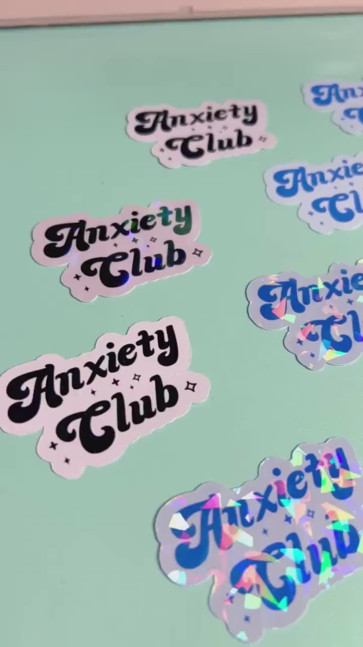 Mental Health Sticker Anxiety Club Holographic | Laptop, Notebook, Phone case, Kindle, iPad, Quote Sticker, Bookish, Pastel