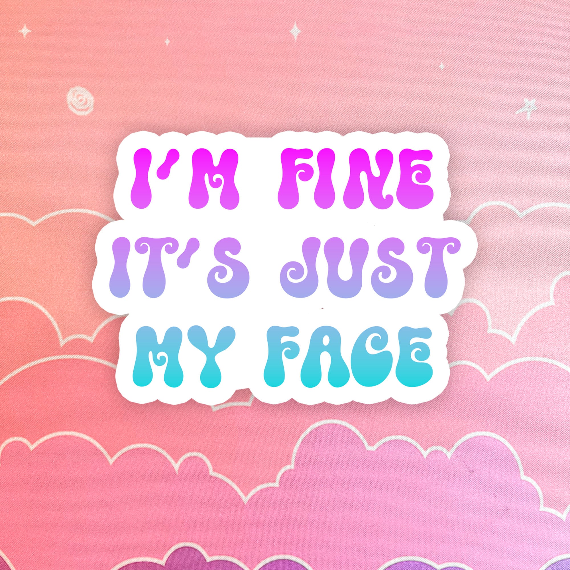 I’m fine it’s just my face, colorful funny water bottle sticker, laptop, sarcastic quotes, sassy stickers, rbf, resting bitch face,