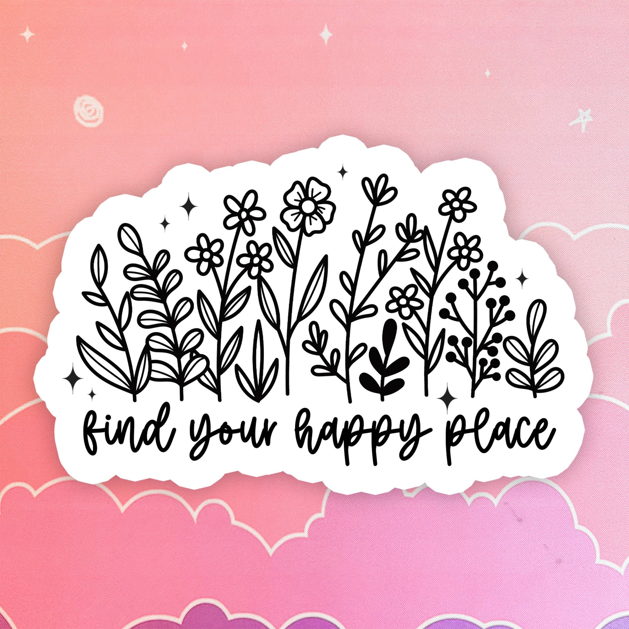 Find Your Happy Place Sticker motivational quote stickers for laptop, inspirational stickers for water bottles, hydroflask, kindle