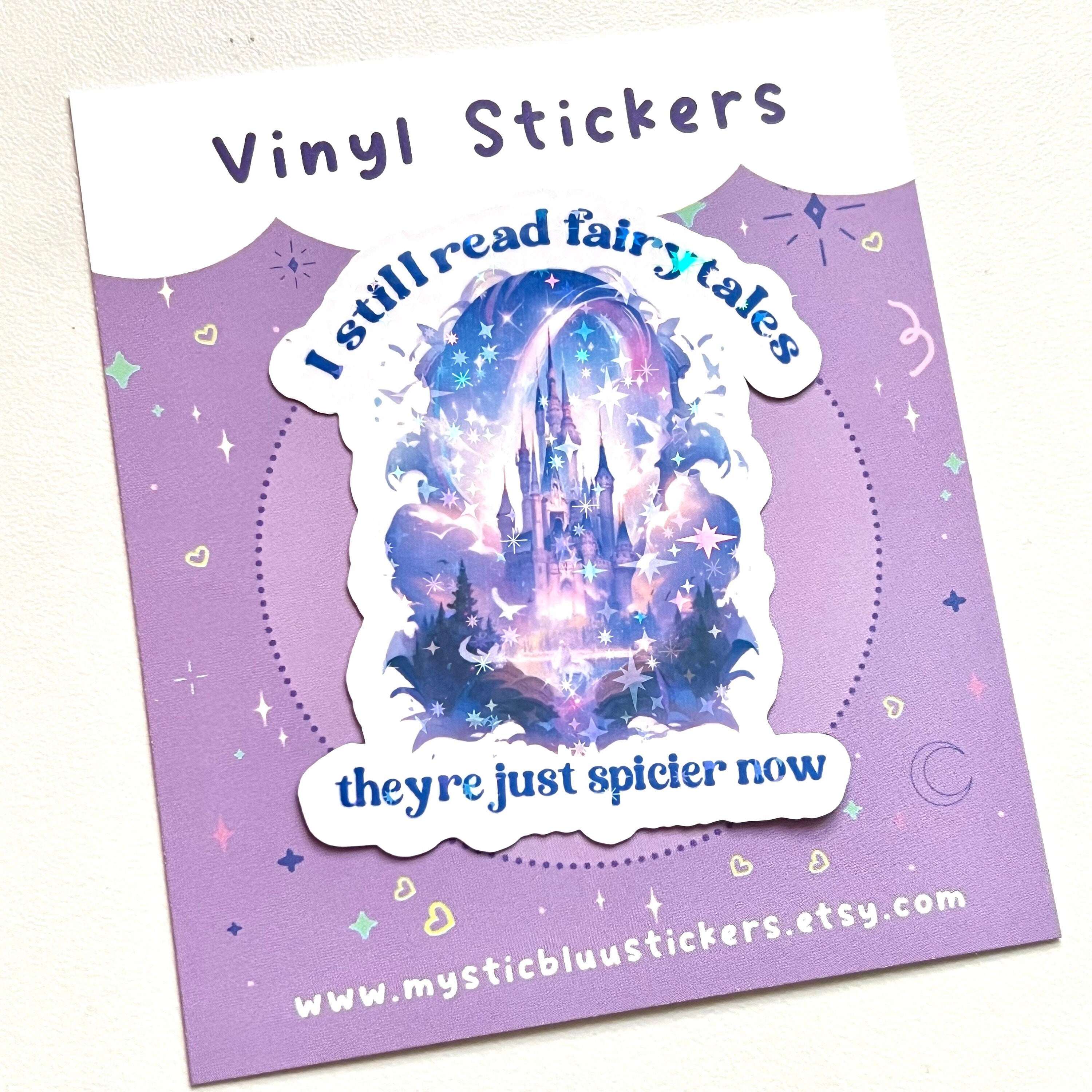 I Still Read Fairytales They're Just Spicier Sticker Holographic Sticker, Dark Romance, Booktok Waterbottle, Kindle Cover, Bookish